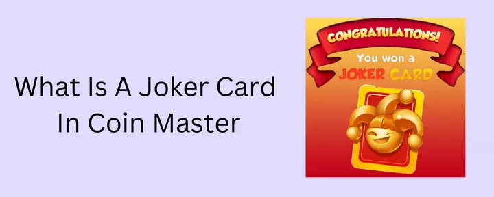 What Is A Joker Card In Coin Master